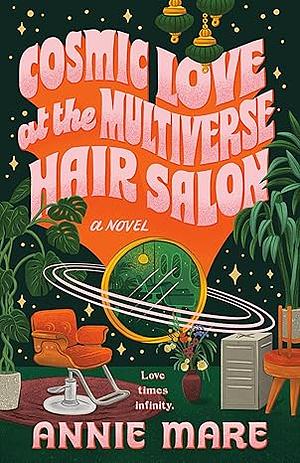 Cosmic Love at the Multiverse Hair Salon by Annie Mare