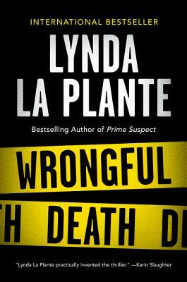 Wrongful Death: An Anna Travis Novel by Lynda La Plante