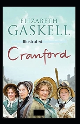 Cranford Illustrated by Elizabeth Gaskell