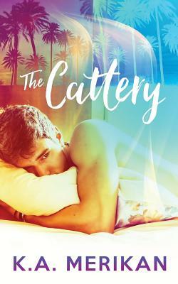 The Cattery (M/M contemporary sweet kinky romance) by K.A. Merikan
