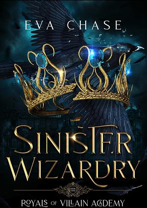 Sinister Wizardry by Eva Chase