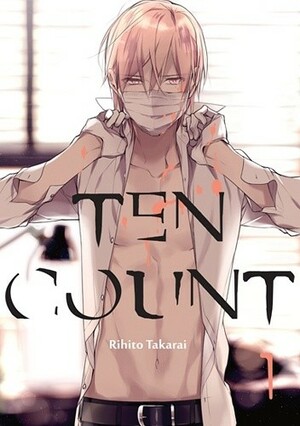 Ten Count #1 by Rihito Takarai