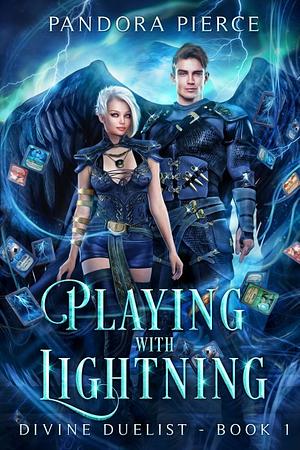 Playing With Lightning by Pandora Pierce, Pandora Pierce