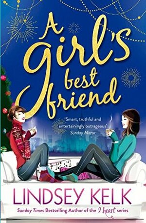 A Girl's Best Friend by Lindsey Kelk