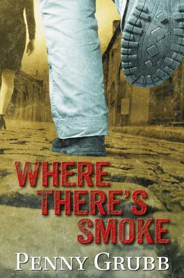 Where There's Smoke by Penny Grubb