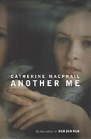 Another Me by Cathy MacPhail