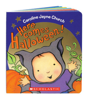 Here Comes Halloween! by Caroline Jayne Church