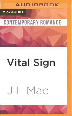 Vital Sign by J. L. Mac