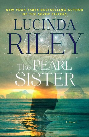 The Pearl Sister by Lucinda Riley