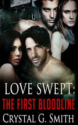 Love Swept: The First Bloodline by Crystal G. Smith