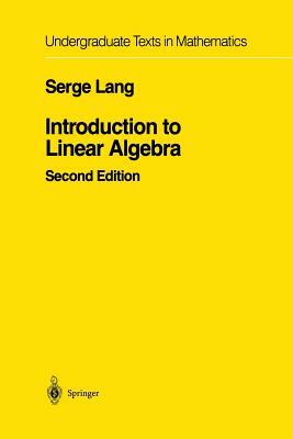 Introduction to Linear Algebra by Serge Lang