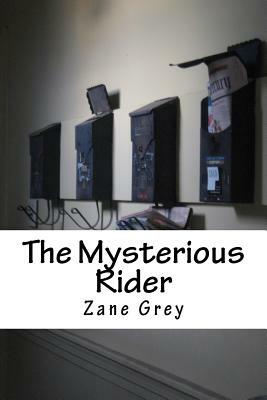 The Mysterious Rider by Zane Grey