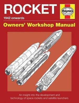 Rocket Manual: All types and models 1926-2013 by David Baker