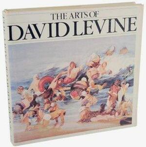 The Arts of David Levine by David Levine