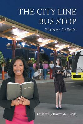 The City Line Bus Stop: Bringing the City Together by Charlie Davis