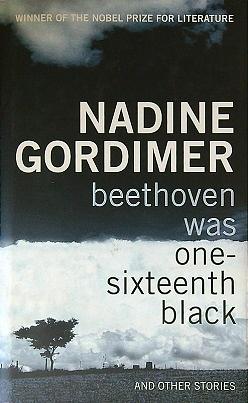 Beethoven was one-sixteenth black by Nadine Gordimer