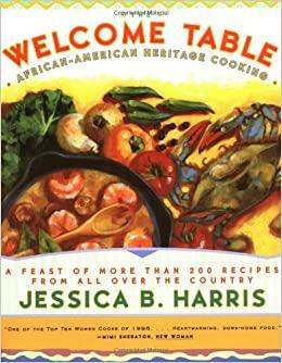 The Welcome Table: African-American Heritage Cooking by Jessica B. Harris