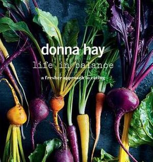 Life in Balance by Donna Hay