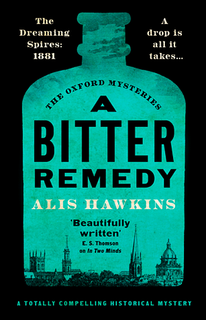 A Bitter Remedy by Alis Hawkins