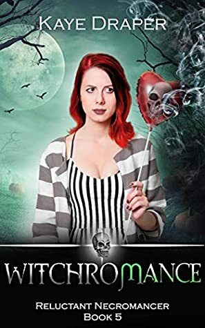 Witchromance (Reluctant Necromancer #5) by Kaye Draper