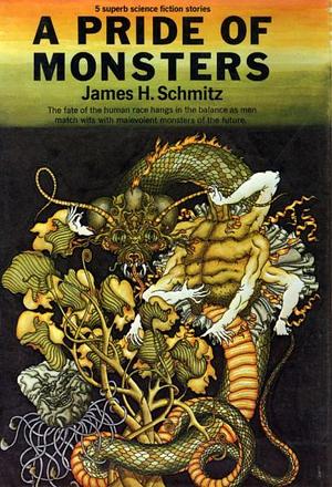 A Pride of Monsters by James H. Schmitz