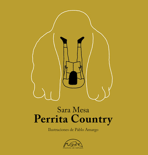 Perrita Country by Sara Mesa