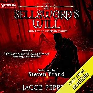 A Sellsword's Will by Jacob Peppers