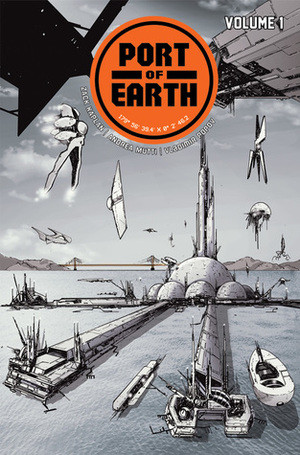 Port of Earth, Vol. 1 by Andrea Mutti, Zack Kaplan