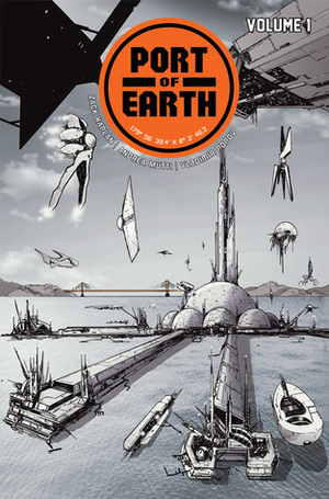 Port of Earth, Vol. 1 by Zack Kaplan, Andrea Mutti