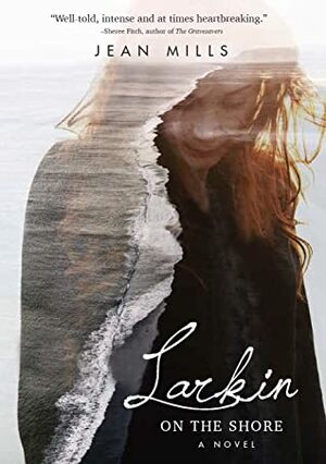Larkin on the Shore by Jean Mills