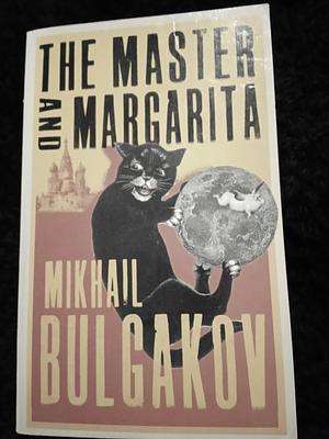 The Master and Margarita  by Mikhail Bulgakov