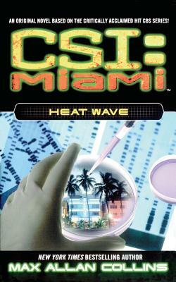 Heat Wave by Max Allan Collins