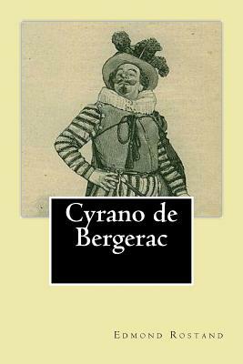 Cyrano de Bergerac by Edmond Rostand