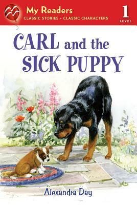 Carl and the Sick Puppy by Alexandra Day