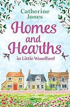Home and Hearths in Little Woodford by Catherine Jones