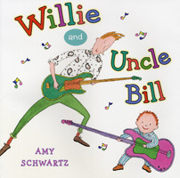 Willie and Uncle Bill by Amy Schwartz