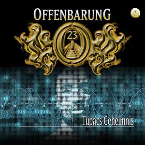 Offenbarung 23 - Tupacs Geheimnis by Jan Gaspard, Lars Peter Lueg, Marie Bierstedt, David Nathan, Dietmar Wunder