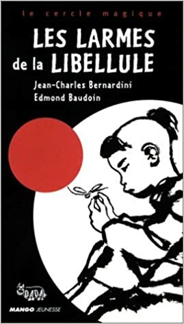 LARMES DE LA LIBELLULE by Jean-Charles Bernardini