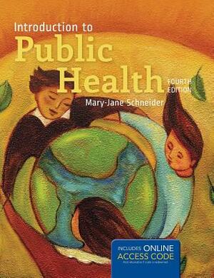 Natomas HS Intro to Public Health 4e (Hardcover) by Mary-Jane Schneider