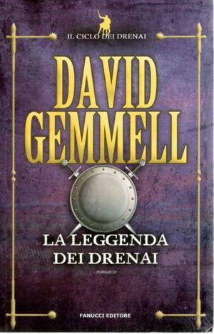 La leggenda dei Drenai by David Gemmell