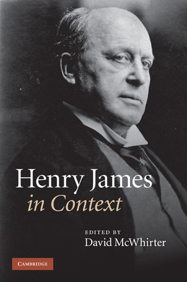 Henry James in Context by 