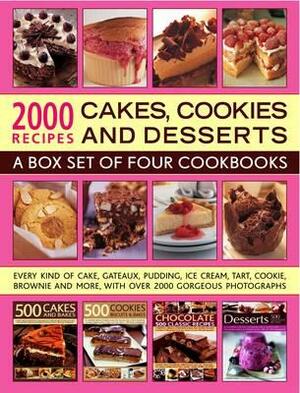 2000 Recipes: Cakes, Cookies & Desserts: A Box Set of Four Cookbooks: Every Kind of Cake, Gateaux, Pudding, Ice Cream, Tart, Cookie, Brownie and More, by Felicity Forster, Ann Kay, Catherine Atkinson