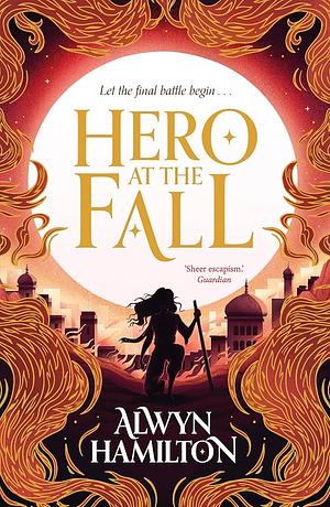 Hero at the Fall by Alwyn Hamilton