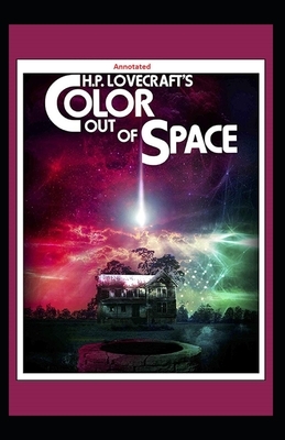 THE Color Out Of Space Annotated by H.P. Lovecraft