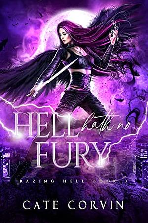 Hell Hath No Fury by Cate Corvin