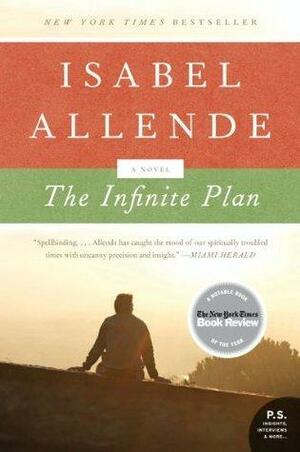 The Infinite Plan: A Novel by Isabel Allende, Isabel Allende