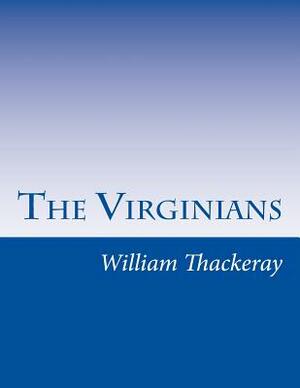 The Virginians by William Makepeace Thackeray