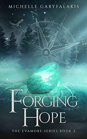 Forging Hope by Michelle Garyfalakis