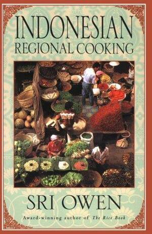 Indonesian Regional Cooking by Sri Owen