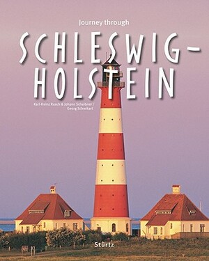 Journey Through Schleswig-Holstein by Georg Schwikart